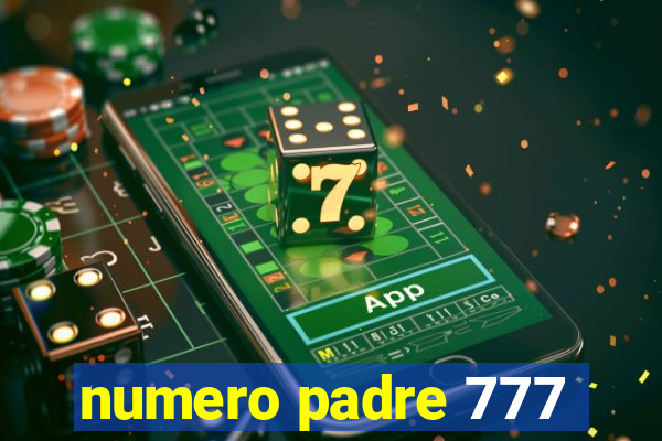 numero padre 777